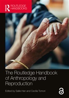 Sallie Tomori Han, Sallie Han, Han Sallie, Cecília Tomori - Routledge Handbook of Anthropology and Reproduction