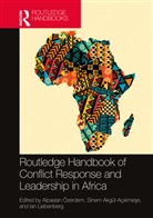 Alpaslan (George Mason University Oezerdem, Sinem Akgül-Açikmese, Sinem Akgül-Açıkmeşe, Ian Liebenberg, Liebenberg Ian, Alpaslan Özerdem - Routledge Handbook of Conflict Response and Leadership in Africa