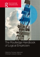 Thomas Limbeck-Lilienau Uebel, Christoph Limbeck-Lilienau, Thomas Uebel - Routledge Handbook of Logical Empiricism