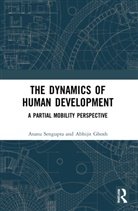 Abhijit Ghosh, Ghosh Abhijit, Atanu Sengupta, Atanu (Burdwan University Sengupta, Sengupta Atanu - Dynamics of Human Development