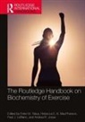 Peter M. Macpherson Tiidus, Andrea R. Josse, Paul J. LeBlanc, Rebecca E. K. MacPherson, Peter M. Tiidus - Routledge Handbook on Biochemistry of Exercise
