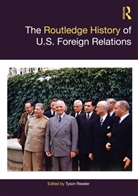 Tyson Reeder, Tyson Reeder - Routledge History of U.s. Foreign Relations