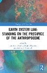 Timothy (Griffith University Cadman, Timothy Cadman, Cadman Timothy, Margot Hurlbert, Andrea C. Simonelli, Simonelli Andrea C. - Earth System Law: Standing on the Precipice of the Anthropocene
