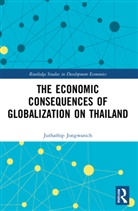 Juthathip Jongwanich, Juthathip (Faculty of Economics Jongwanich, Jongwanich Juthathip - Economic Consequences of Globalization on Thailand