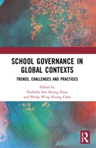 Nicholas Sun Keung Chan Pang, Philip Wing Keung CHAN, Nicholas Sun Keung PANG - School Governance in Global Contexts