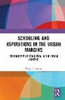 Gunjan Sharma, Gunjan (Ambedkar University Delhi Sharma - Schooling and Aspirations in the Urban Margins