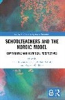 Jesper Eckhardt Schulte Larsen, Jesper Eckhardt Larsen, Barbara Schulte, Fredrik W. Thue - Schoolteachers and the Nordic Model