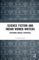 Urvashi Kuhad - Science Fiction and Indian Women Writers
