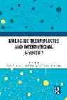 Todd S. Sechser, Todd S. Narang Sechser, Neil Narang, Narang Neil, Todd S. Sechser, Sechser Todd S.... - Emerging Technologies and International Stability