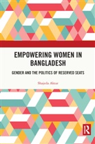 Shajeda Aktar - Empowering Women in Bangladesh