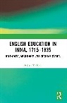 Rajesh Kochhar, Rajesh (Panjab University Mathematics Dep Kochhar - English Education in India, 1715-1835
