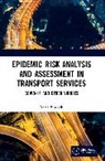Rafa (Silesian University of Technology Burdzik, Rafał Burdzik, Rafal (Silesian University of Technology Burdzik - Epidemic Risk Analysis and Assessment in Transport Services
