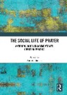 Andreas Bandak, Andreas (University of Copenhagen Bandak, Andreas Bandak, Bandak Andreas - Social Life of Prayer