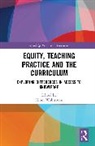Ninni (Linnaeus University Wahlstroem, Ninni Wahlström - Equity, Teaching Practice and the Curriculum