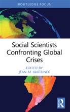 Jean M. (Boston College Bartunek, Jean M. Bartunek, Bartunek Jean M. - Social Scientists Confronting Global Crises
