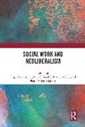 Edgar (Ntnu Trondheim) Skjefstad Marthinsen, Paul Michael Garrett, Garrett Paul Michael, Anne Juberg, Edgar Marthinsen, Marthinsen Edgar... - Social Work and Neoliberalism