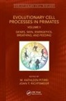 M. Kathleen Richtsmeier Pitirri, M. Kathleen Pitirri, Joan T. Richtsmeier, Richtsmeier Joan T. - Evolutionary Cell Processes in Primates