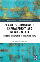 Michanne Steenbergen, Michanne (Oc&amp;c Strategy Consultants Steenbergen - Female Ex-Combatants, Empowerment, and Reintegration