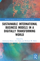 Anshuman (Athabasca University Khare, William W. Baber, Baber William W., Anshuman Khare, Khare Anshuman, Arto Ojala - Sustainable International Business Models in a Digitally