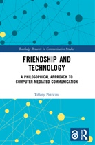 Tiffany A. Petricini - Friendship and Technology