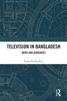 Ratan Kumar Roy, Ratan (Jamia Millia Islamia Kumar Roy - Television in Bangladesh