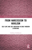 Anthony Archdeacon, Anthony (Khalifa University) Archdeacon - From Narcissism to Nihilism