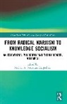 Michael A. (Beijing Normal University Peters, Liz Jackson, Jackson Liz, Michael A. Peters - From Radical Marxism to Knowledge Socialism