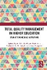 Sayeda Begum, Sayeda Rajendran Begum, K. Ganesh, Ganesh K., Prakash Sai L., Sanjay Mohapatra... - Total Quality Management in Higher Education