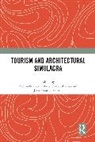 Nelson Gravari-Barbas Graburn, Nelson Graburn, Maria Gravari-Barbas, Jean-Francois Staszak - Tourism and Architectural Simulacra