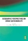 V. Kelly Kaplan Turner, David H. Kaplan, V. Kelly Turner - Geographic Perspectives on Urban Sustainability