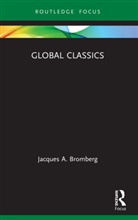 Jacques A. Bromberg, Jacques A. (University of Pittsburgh Bromberg - Global Classics