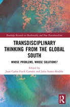 Juan Carlos Suarez-Krabbe Finck Carrales, Juan Carlos Finck Carrales, Julia Suárez-Krabbe - Transdisciplinary Thinking From the Global South