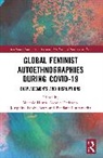 Melanie (Mcmaster University Heath, Josephine Beoku-Betts, Akosua Darkwah, Melanie Heath, Bandana Purkayastha - Global Feminist Autoethnographies During Covid-19