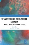 Archana (Jawaharlal Nehru University Upadhyay, Archana Upadhyay, Upadhyay Archana - Transitions in Post-Soviet Eurasia