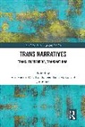 Ana (Soochow University) Netzer Horvat, Ana Horvat, Sarah McRae, Orly Lael Netzer, Julie Rak, Rak Julie - Trans Narratives