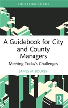 James M. Bourey - Guidebook for City and County Managers