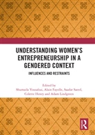 Shumaila Fayolle Yousafzai, Alain Fayolle, Fayolle Alain, Colette Henry, Henry Colette, Adam Lindgreen... - Understanding Women''s Entrepreneurship in a Gendered Context