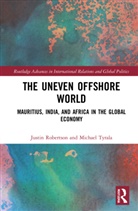 Justin Robertson, Justin (City University of Hong Kong Robertson, Robertson Justin, Michael Tyrala - Uneven Offshore World