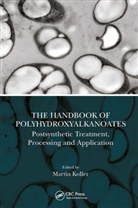 Martin Koller, Martin Koller - Handbook of Polyhydroxyalkanoates