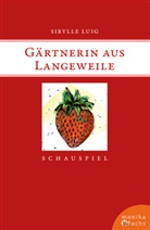 Sibylle Luig - Gärtnerin aus Langeweile