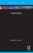 Jeffrey R. Di Leo, Jeffrey R. (University of Houston-Victoria Di Leo, Di Leo Jeffrey R. - Happiness