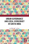 Anil Kumar Vaddiraju, Anil (Institute for Social and Ec Kumar Vaddiraju - Urban Governance and Local Democracy in South India