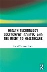Daniel Wang, Wang Daniel - Health Technology Assessment, Courts and the Right to Healthcare