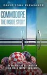 David John Pleasance, Nico Barbat - Commodore: The Inside Story