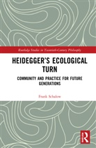 Frank Schalow, Schalow Frank - Heideggers Ecological Turn