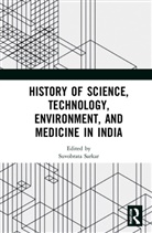 Suvobrata Sarkar, Suvobrata Sarkar, Sarkar Suvobrata - History of Science, Technology, Environment, and Medicine in India