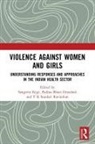 Sangeeta (Cehat Rege, Padma Bhate-Deosthali, Bhate-Deosthali Padma, Sangeeta Rege, Rege Sangeeta, T K Sundari Ravindran - Violence Against Women and Girls