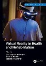 Christopher M. (University of Exeter Hayre, Christopher M. Hayre, Dave J. Muller, Muller Dave J., Marcia J. Scherer - Virtual Reality in Health and Rehabilitation