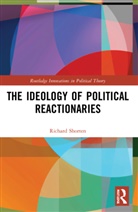 Richard Shorten, Richard (University of Birmingham Shorten, Shorten Richard - Ideology of Political Reactionaries