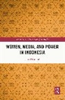Jane Ahlstrand - Women, Media, and Power in Indonesia